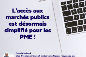 Un meilleur accès  des PME aux procédures de marchés publics : un avant-projet de loi adopté par le Conseil des Ministres